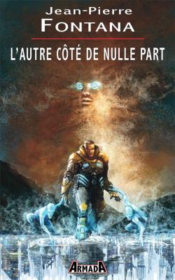 L'Autre côté de nulle part, par Jean-Pierre Fontana