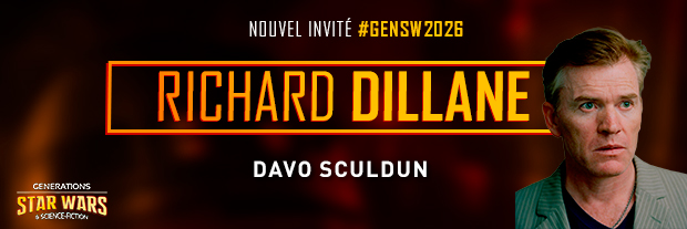 Richard Dillane est l'invité de Générations Star Wars et SF 2026